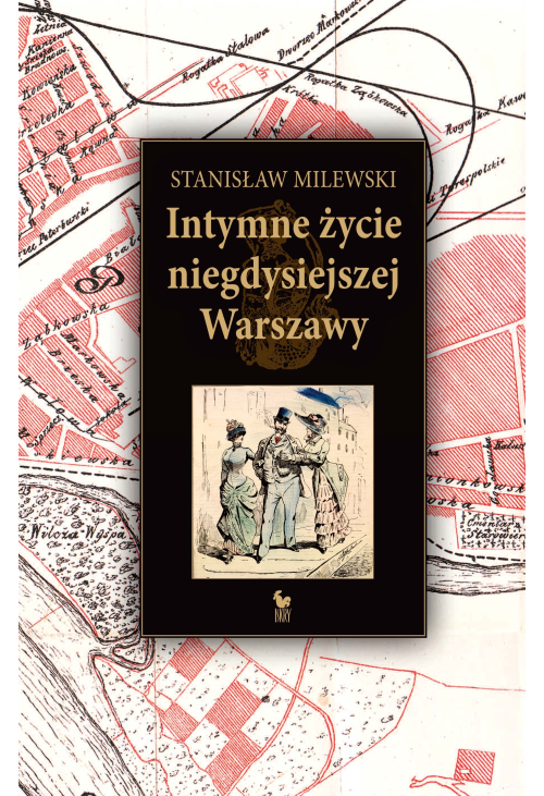Intymne życie niegdysiejszej Warszawy