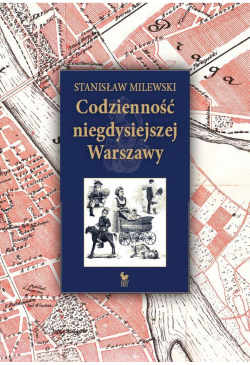 Codzienność niegdysiejszej...