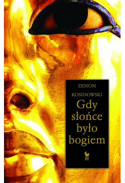 Gdy słońce było bogiem