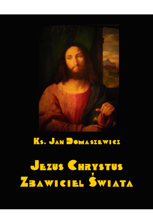 Jezus Chrystus Zbawiciel Świata