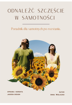 Odnaleźć szczęście w...