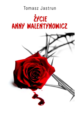 Życie Anny Walentynowicz