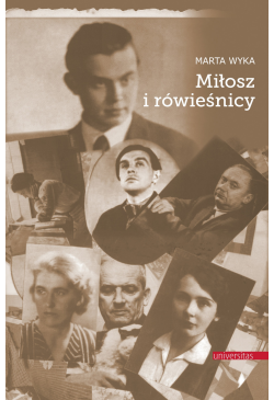 Miłosz i rówieśnicy....