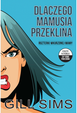 Dlaczego mamusia przeklina....