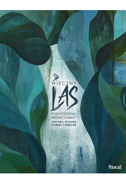 Wieczny las. Poza pogonią...