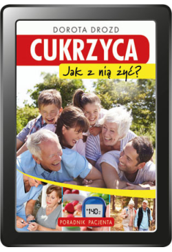 Cukrzyca. Jak z nią żyć