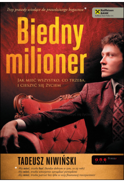 Biedny milioner. Jak mieć...