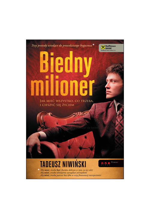 Biedny milioner. Jak mieć wszystko, co trzeba i cieszyć się życiem