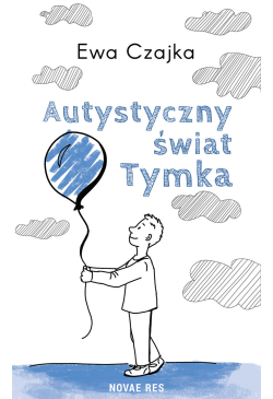 Autystyczny świat Tymka