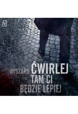 Tam ci będzie lepiej