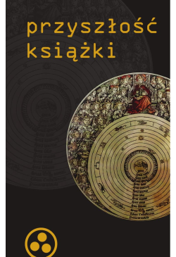 Przyszłość książki (tytuł...