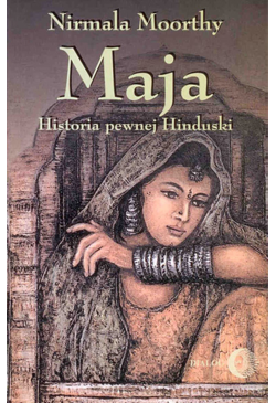 Maja. Historia pewnej Hinduski