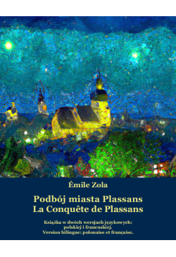 Podbój miasta Plassans. La...