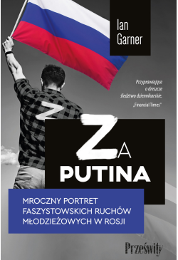 Za Putina. Mroczny portret...