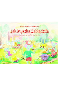 Jak Myszka Zabłądziła