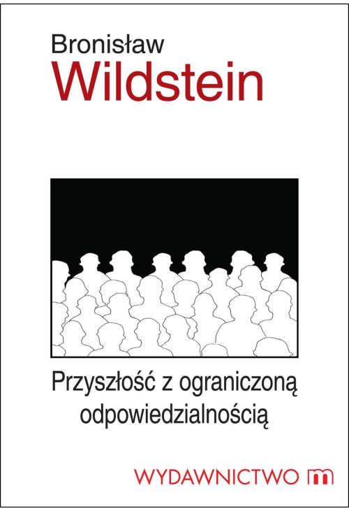 Przyszłość z ograniczoną odpowiedzialnością