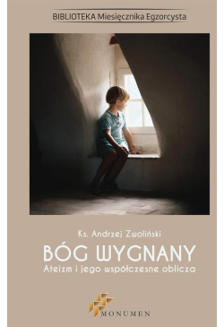 Bóg wygnany. Ateizm i jego...