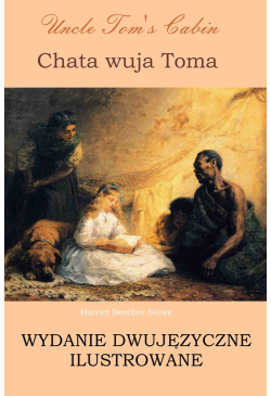 Chata wuja Toma. Wydanie...