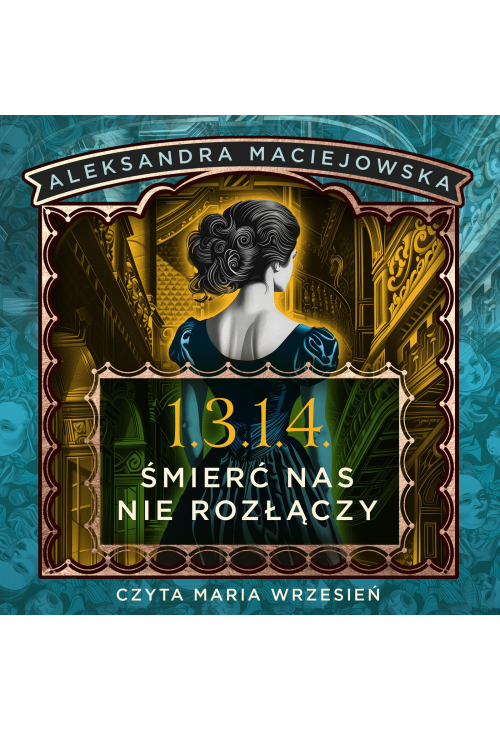 1.3.1.4. Śmierć nas nie rozłączy