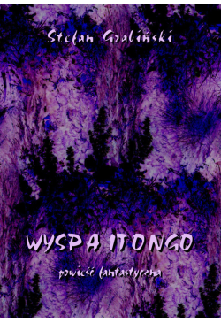 Wyspa Itongo. Powieść...