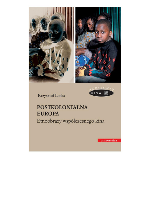 Postkolonialna Europa. Etnoobrazy współczesnego kina