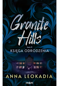 Granite Hills. Tom 2....