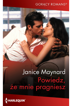 Powiedz, że mnie pragniesz