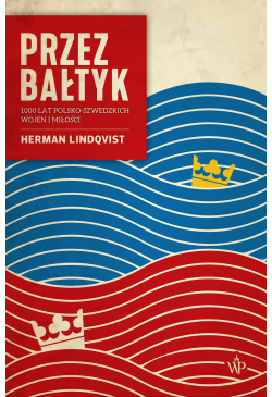 Przez Bałtyk. 1000 lat...