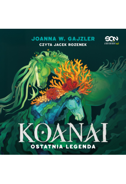 Koanai. Ostatnia legenda