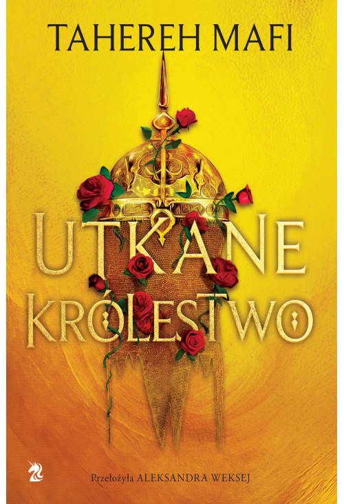 Utkane królestwo. This Woven Kingdom. Tom 1