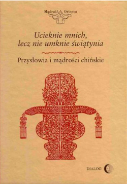 Ucieknie mnich, lecz nie...