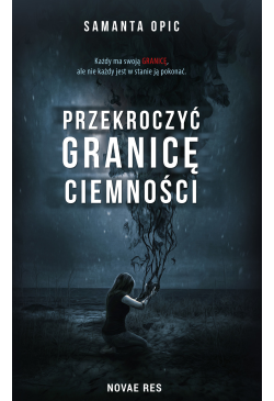 Przekroczyć granicę ciemności
