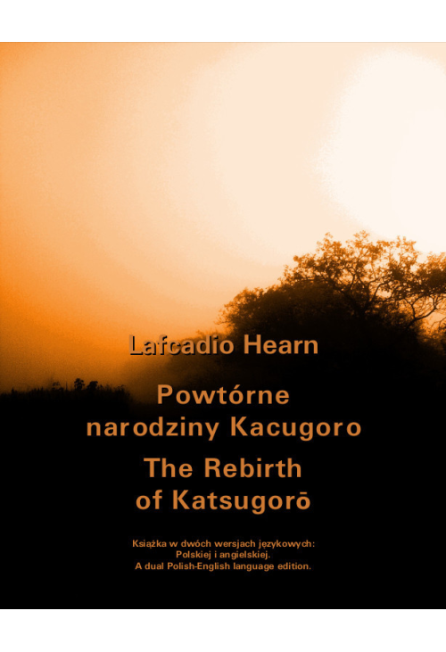 Powtórne narodziny Kacugoro. The Rebirth of Katsugorō