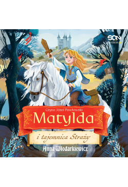 Matylda i tajemnica Straży