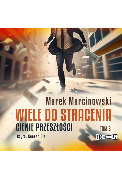 Wiele do stracenia. Tom 2. Cienie przeszłości