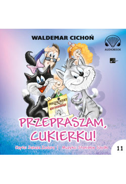 Przepraszam, Cukierku!