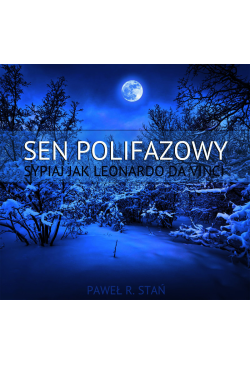 Sen Polifazowy - Sypiaj jak...