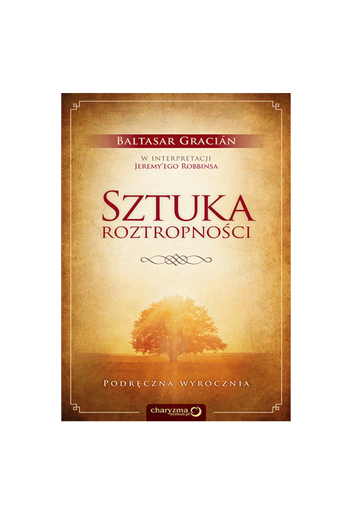 Sztuka roztropności. Podręczna wyrocznia