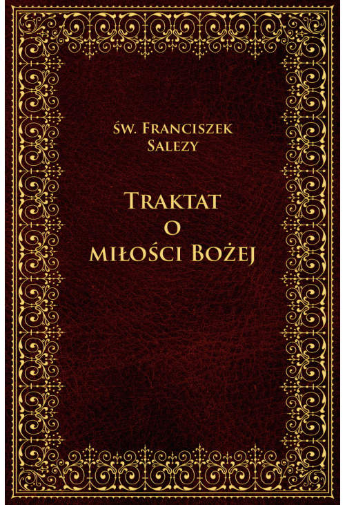 Traktat o Miłości Bożej