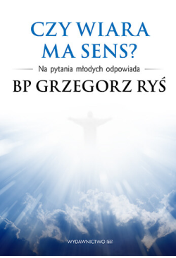 Czy wiara ma sens?