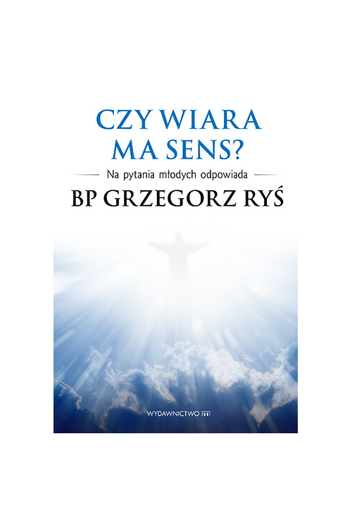 Czy wiara ma sens?