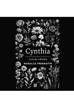 Cynthia. Zanim odejdę