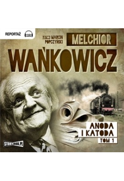 Anoda i Katoda. Tom 1