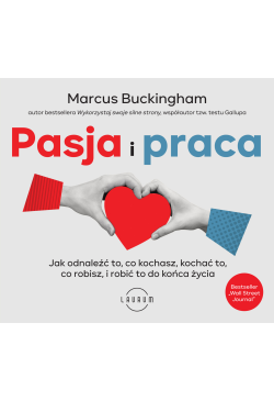 Pasja i praca. Jak odnaleźć...