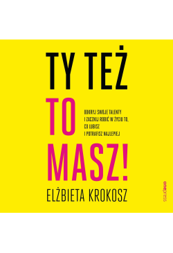 Ty też to masz! Odkryj...