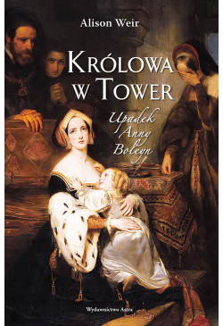 Królowa w Tower. Upadek...