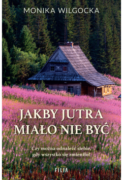 Jakby jutra miało nie być