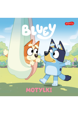 Bluey. Motylki. Moja czytanka