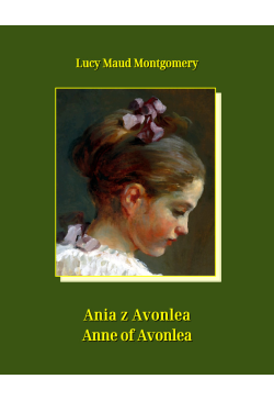 Ania z Avonlea. Anne of...