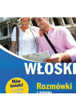 Włoski. Rozmówki z wymową i...